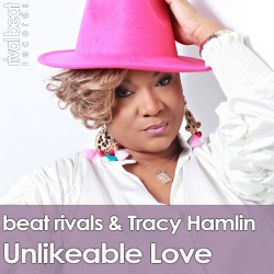 Beat Rivals & Tracy Hamlin - Unlikeable Love