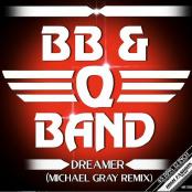 BB&Q Band - Dreamer (Michael Gray Edit)