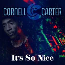 Cornell CC Carter - It's So Nice (Radio Edit)